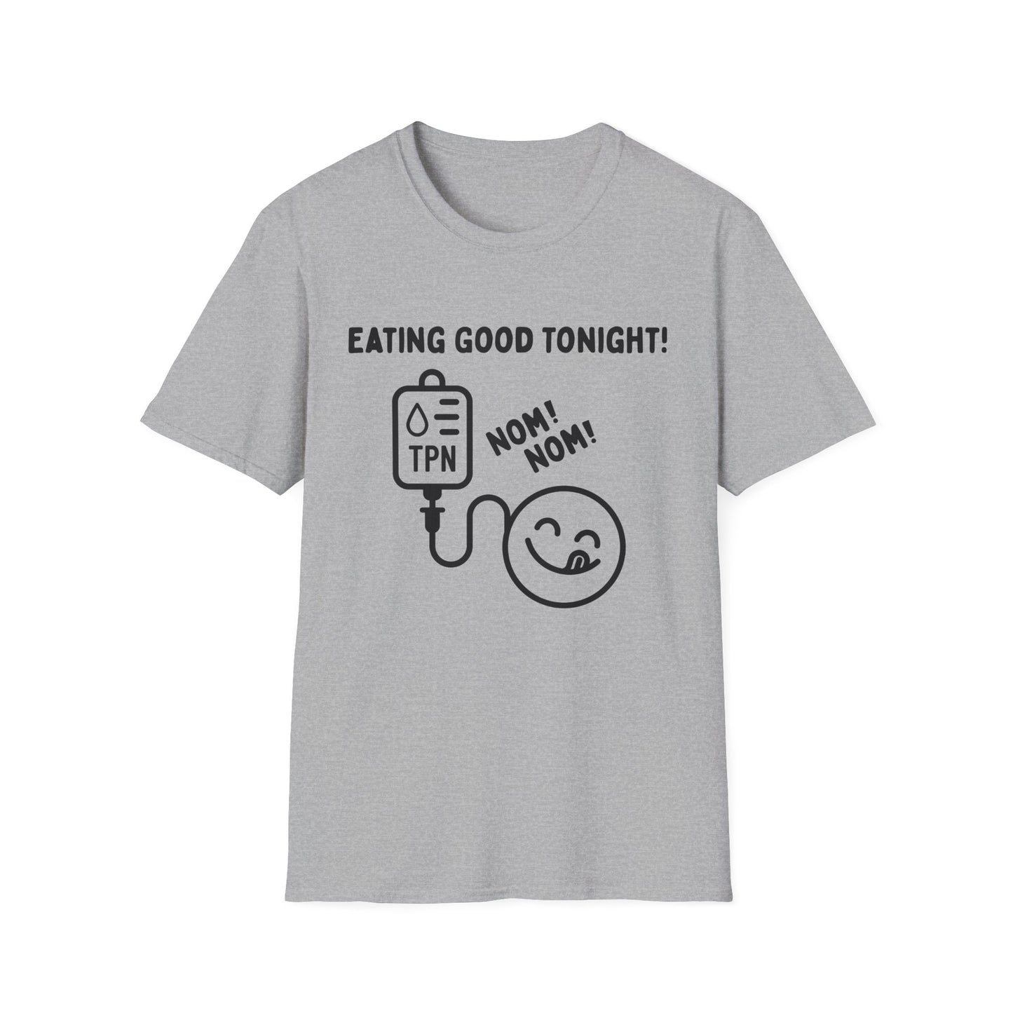 Eating Good Tonight – TPN Humor Tee (Version 1)