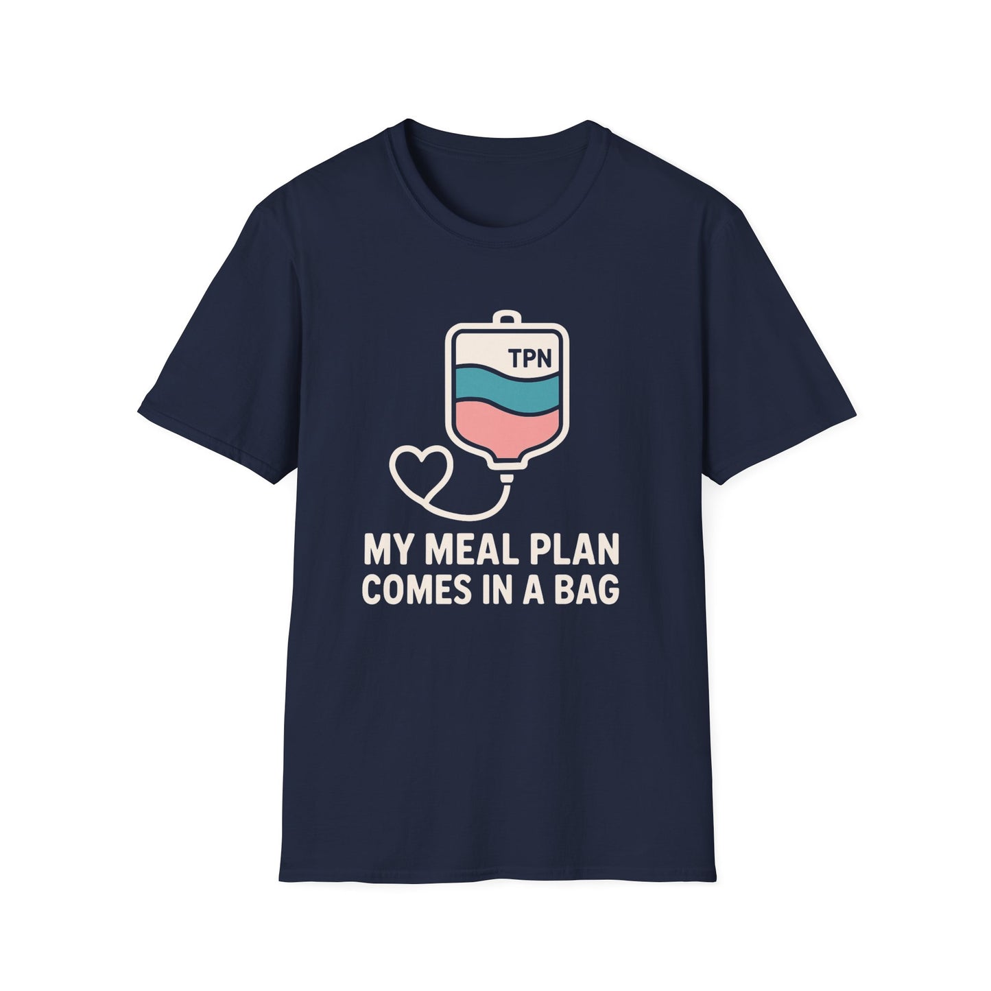 My Meal Plan Comes in a Bag – TPN Warrior Tee