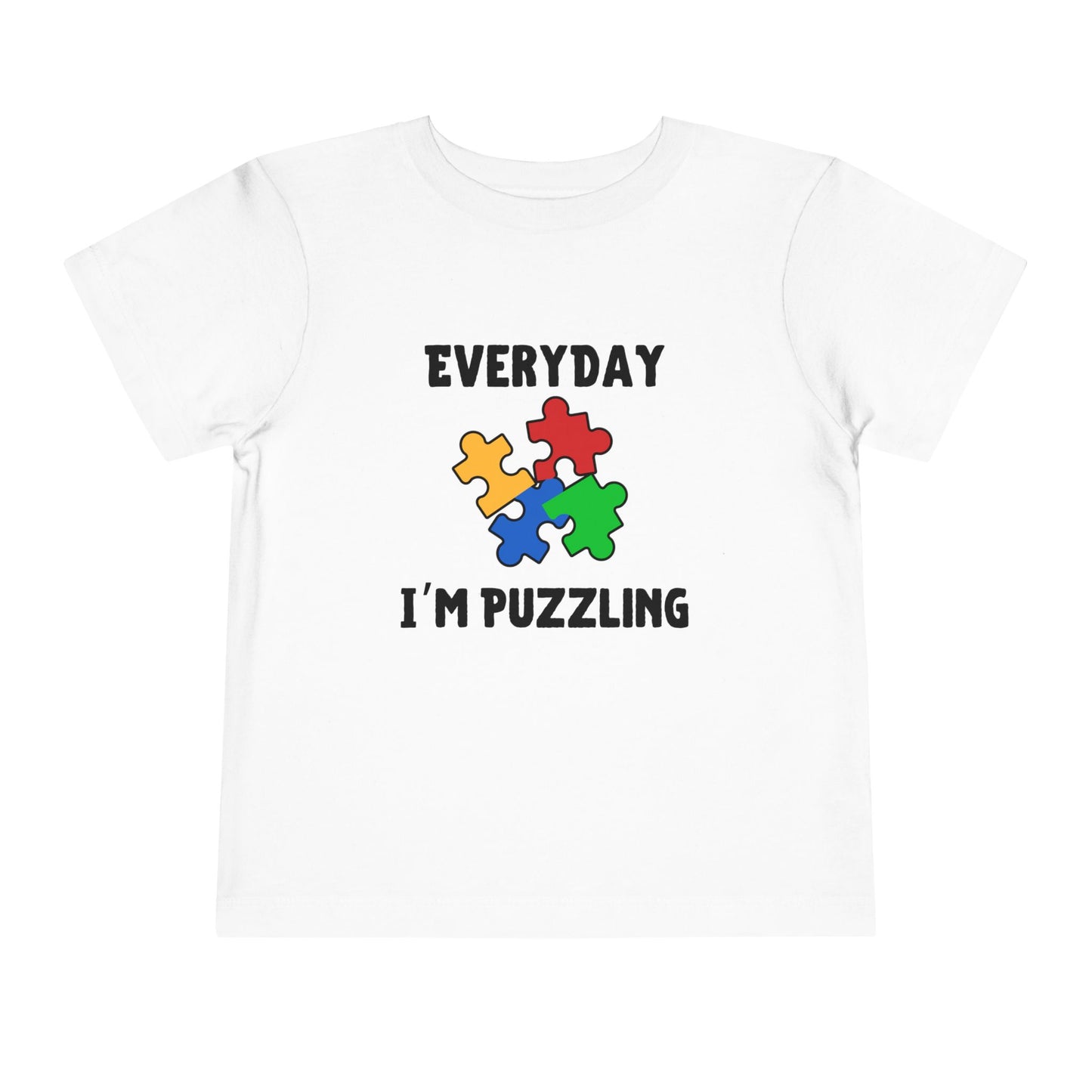 Everyday I'm Puzzling – Autism Toddler Shirt