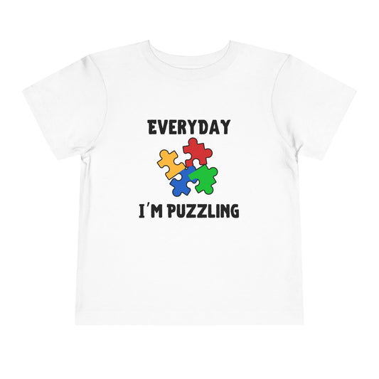 Everyday I'm Puzzling – Autism Toddler Shirt