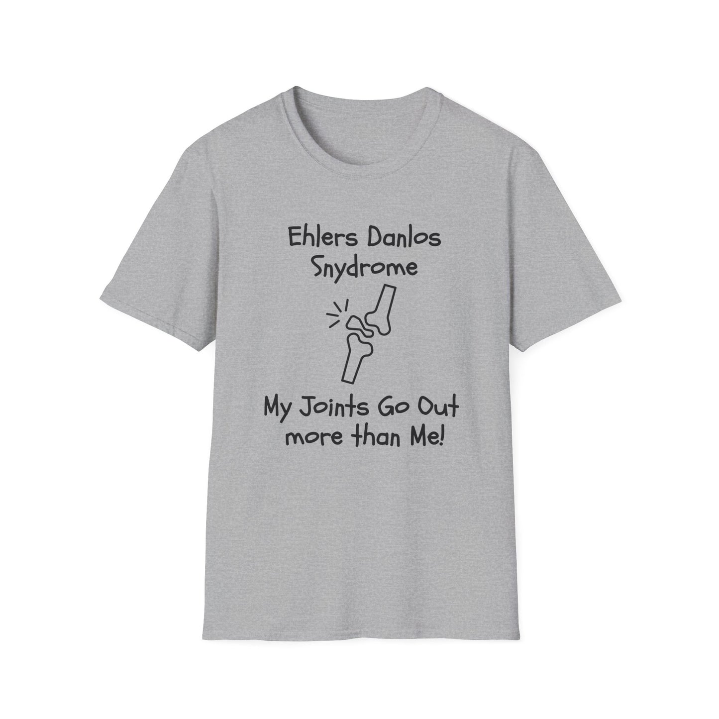 Ehlers Danlos Syndrome- My Joints Go Out More than Me Shirt (Version 1)