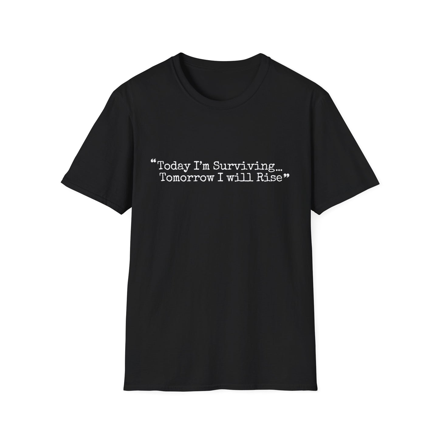 Today I’m Surviving – Tomorrow I Will Rise Tee