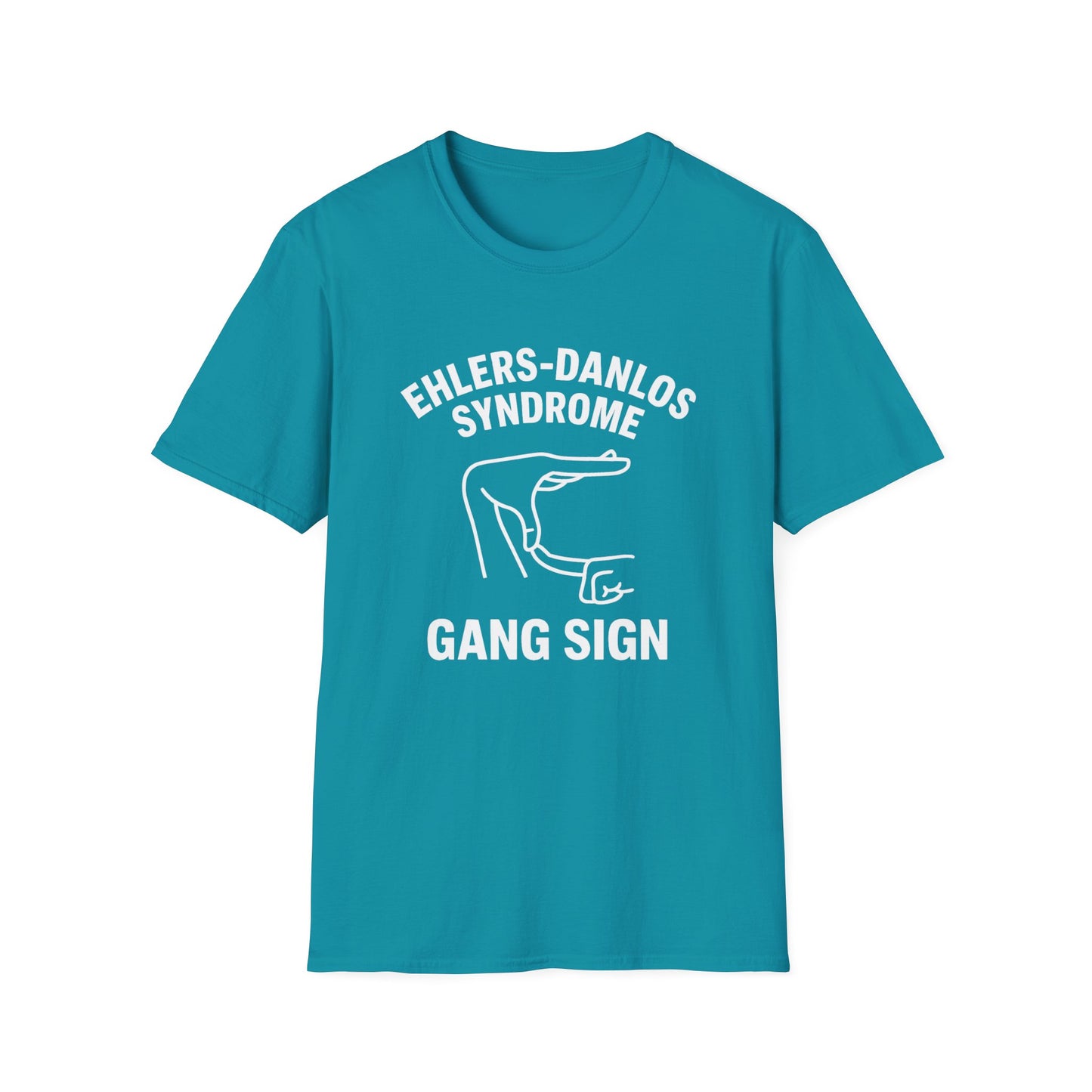 Ehlers Danlos Syndrome Gang Sign - Funny EDS Shirt