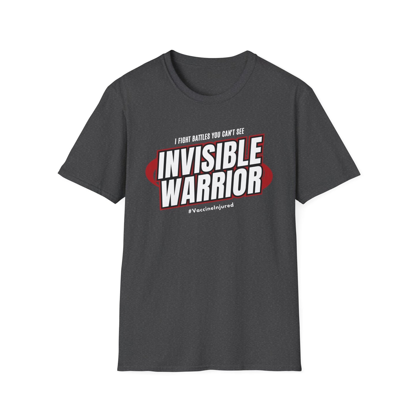 Vaccine Injured- Invisible Warriors Fighting Battles Shirt- Red Design