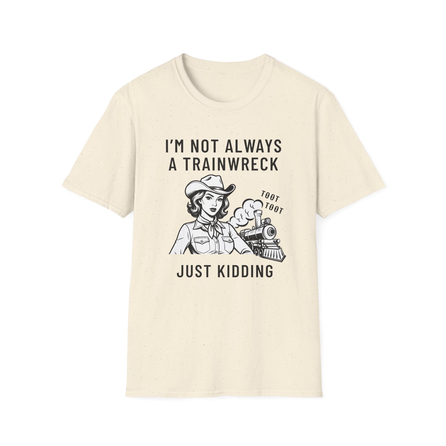 Not Always a Trainwreck – Crazy Life Tee