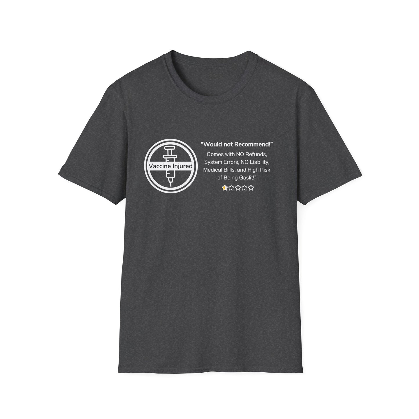 Would Not Recommend- Vaccine Injury Bold Truth Tee