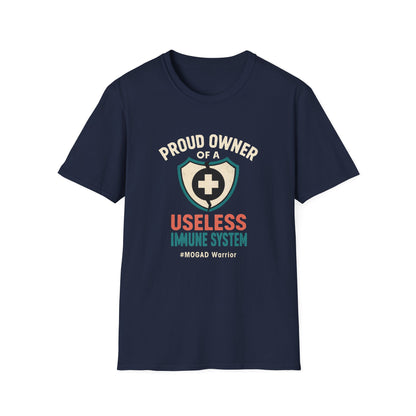 Proud Owner of a Useless Immune System MOGAD Warrior Tee (Version 1)