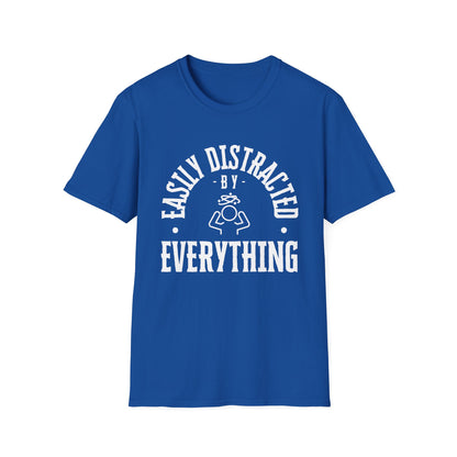 Easily Distracted – Brain Fog, ADD & Chronic Illness Humor Tee