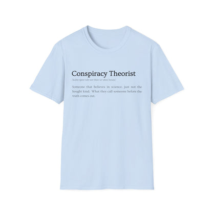 Conspiracy Theorist Defined - Bold Truth Tee