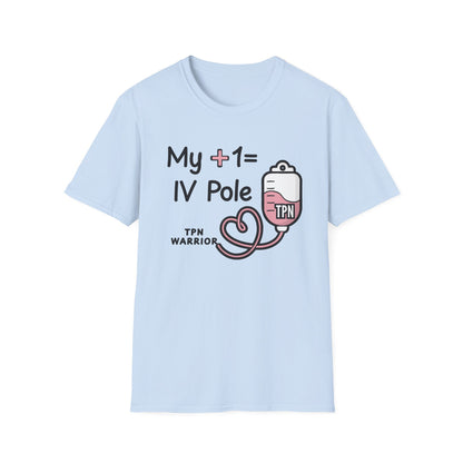 My +1 = IV Pole – TPN Warrior Tee