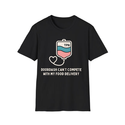 DoorDash can't Compete with my Food Delivery- Funny TPN Tee