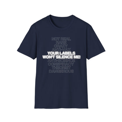 Your Labels Won’t Silence Me – Bold Truth & Advocacy Tee