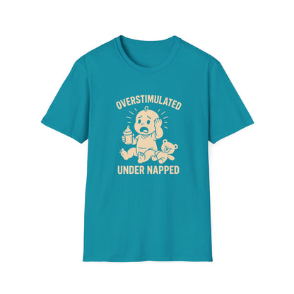 Overstimulated and Under Napped Humor Tee