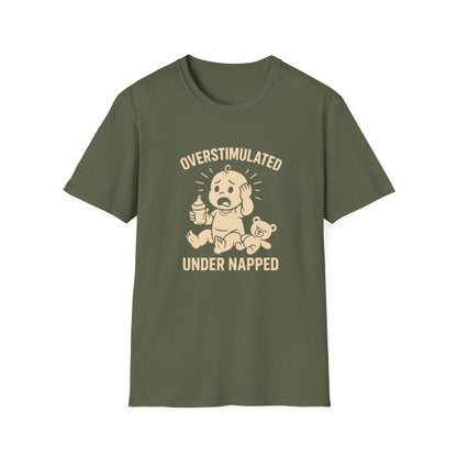 Overstimulated and Under Napped Humor Tee
