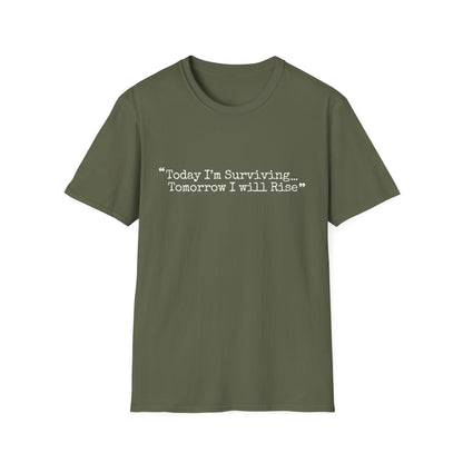 Today I’m Surviving – Tomorrow I Will Rise Tee