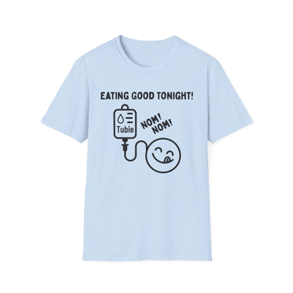 Eating Good Tonight – Tubie Humor Tee (Version 1)