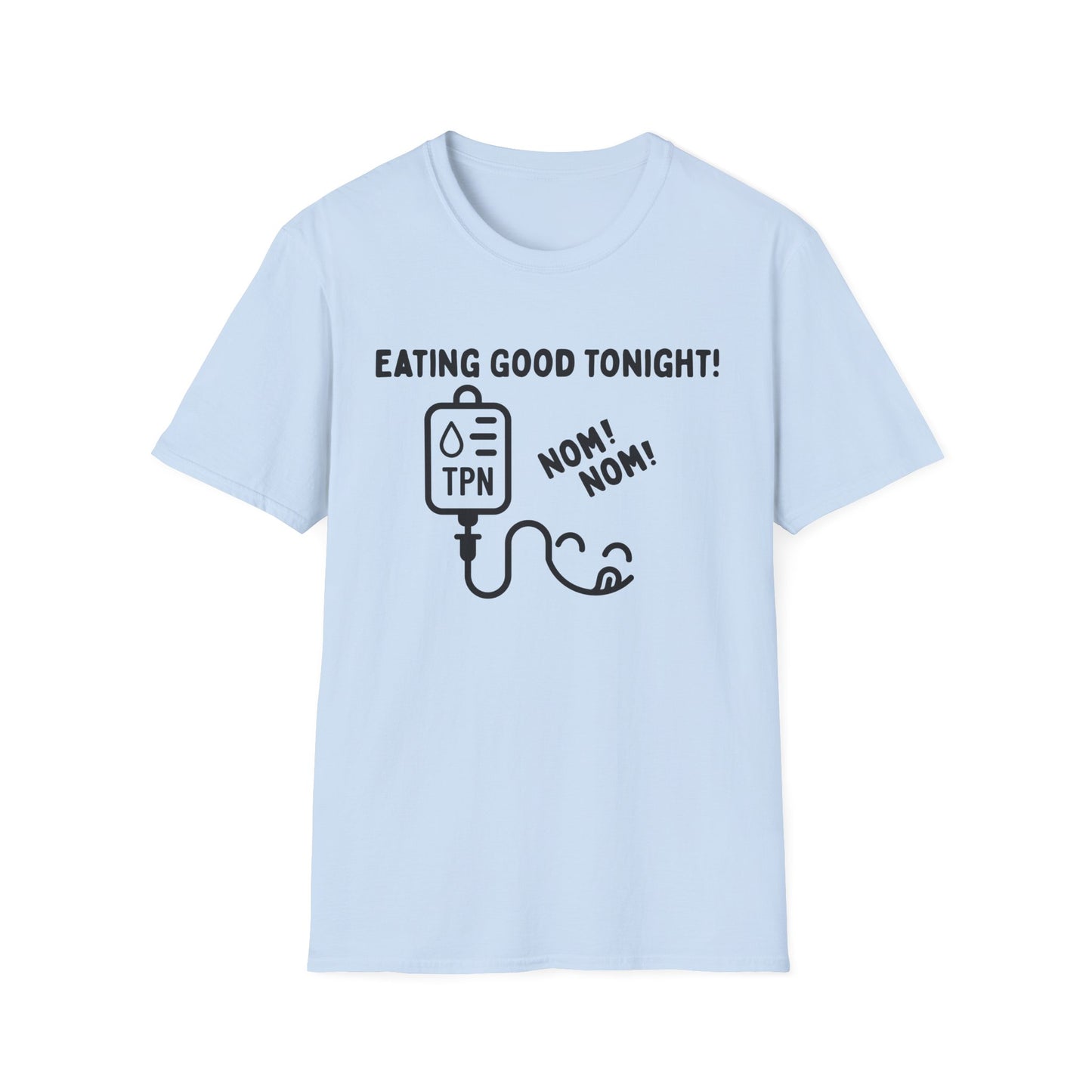 Eating Good Tonight – TPN Humor Tee (Version 2)