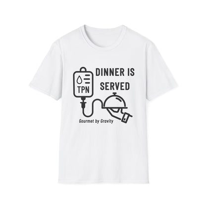 Dinner is Served- Gourmet by Gravity – TPN Humor Tee