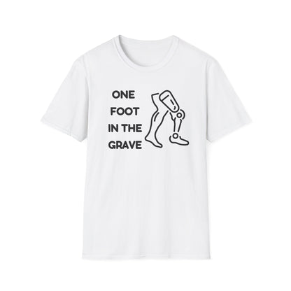 One Foot in the Grave AKA – Prosthetic Humor Tee
