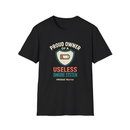 Proud Owner of a Useless Immune System MOGAD Warrior Tee (Version 2)