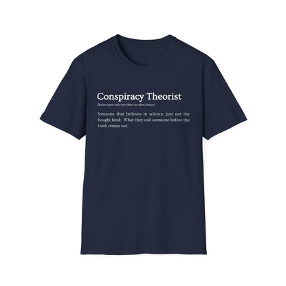 Conspiracy Theorist Defined - Bold Truth Tee