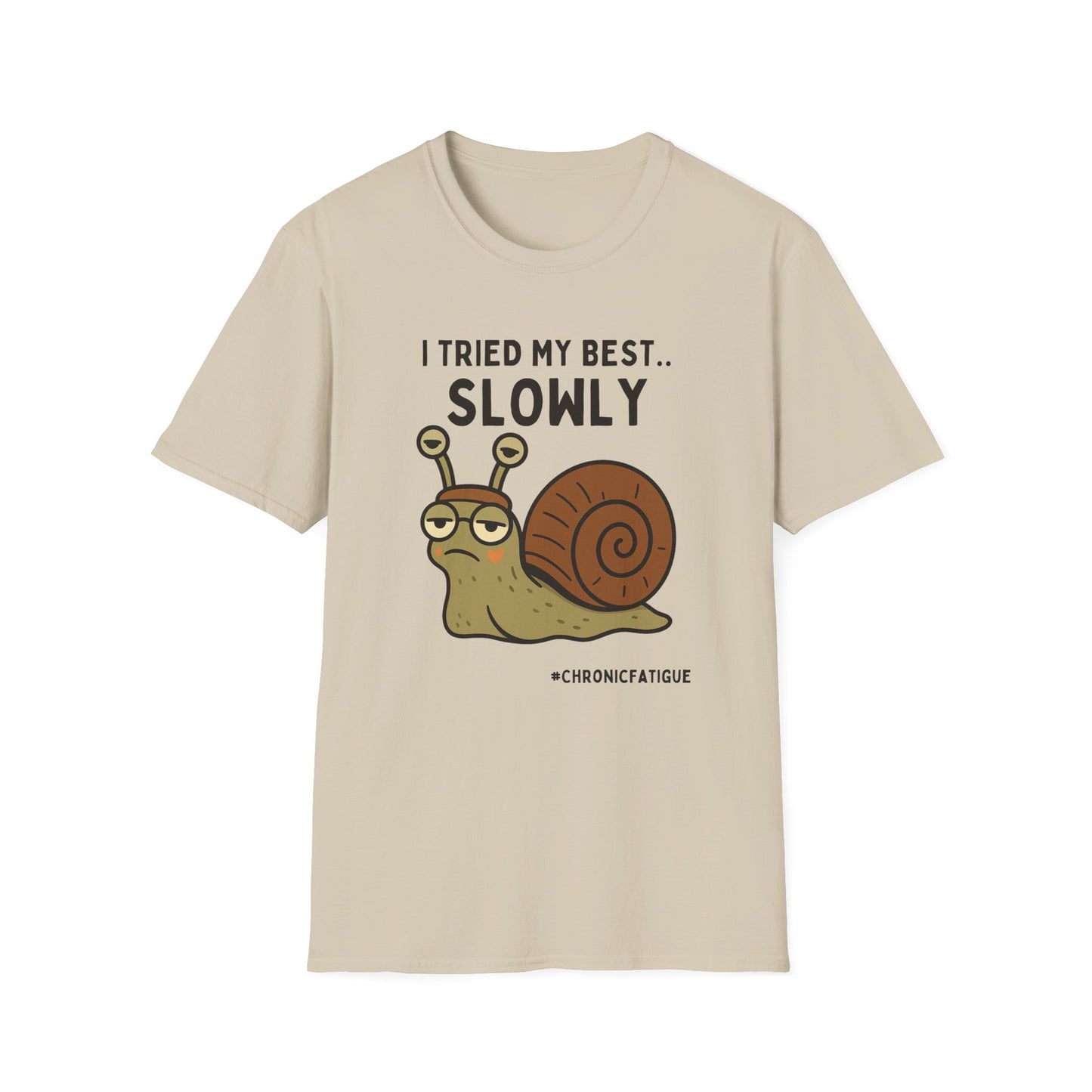 I Tried My Best- Snail Speed Chronic Illness Shirt