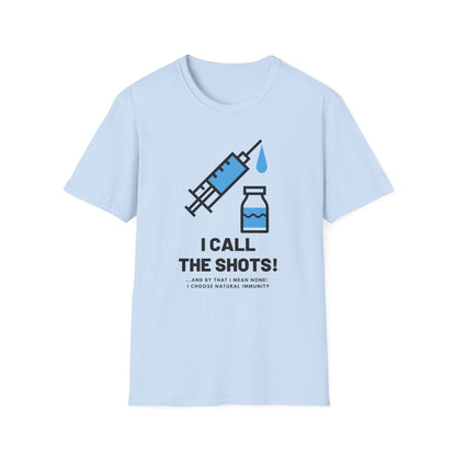 I Call the Shots- And By That I Mean Natural Immunity