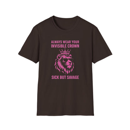 Sick But Savage- Chronic Illness Warrior Shirt