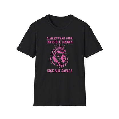Sick But Savage- Chronic Illness Warrior Shirt