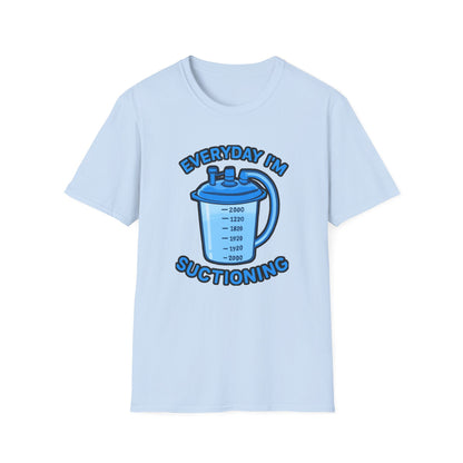 Everyday I’m Suctioning – Tracheostomy Warrior Humor Tee (Blue)