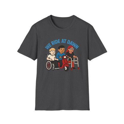 We Ride at Dawn – Disability Pride & Humor Tee