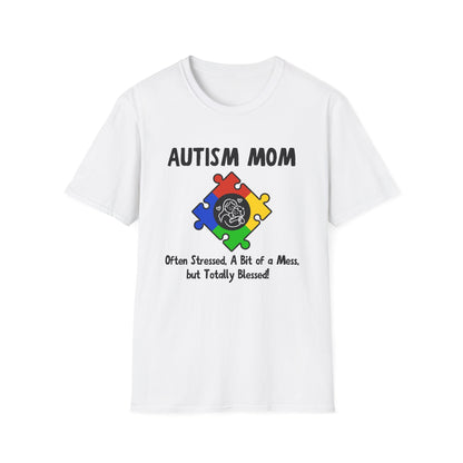 Autism Mom Shirt – Often Stressed, A Bit of a Mess, Totally Blessed!