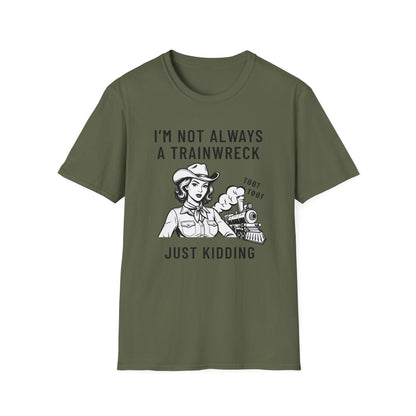 Not Always a Trainwreck – Crazy Life Tee