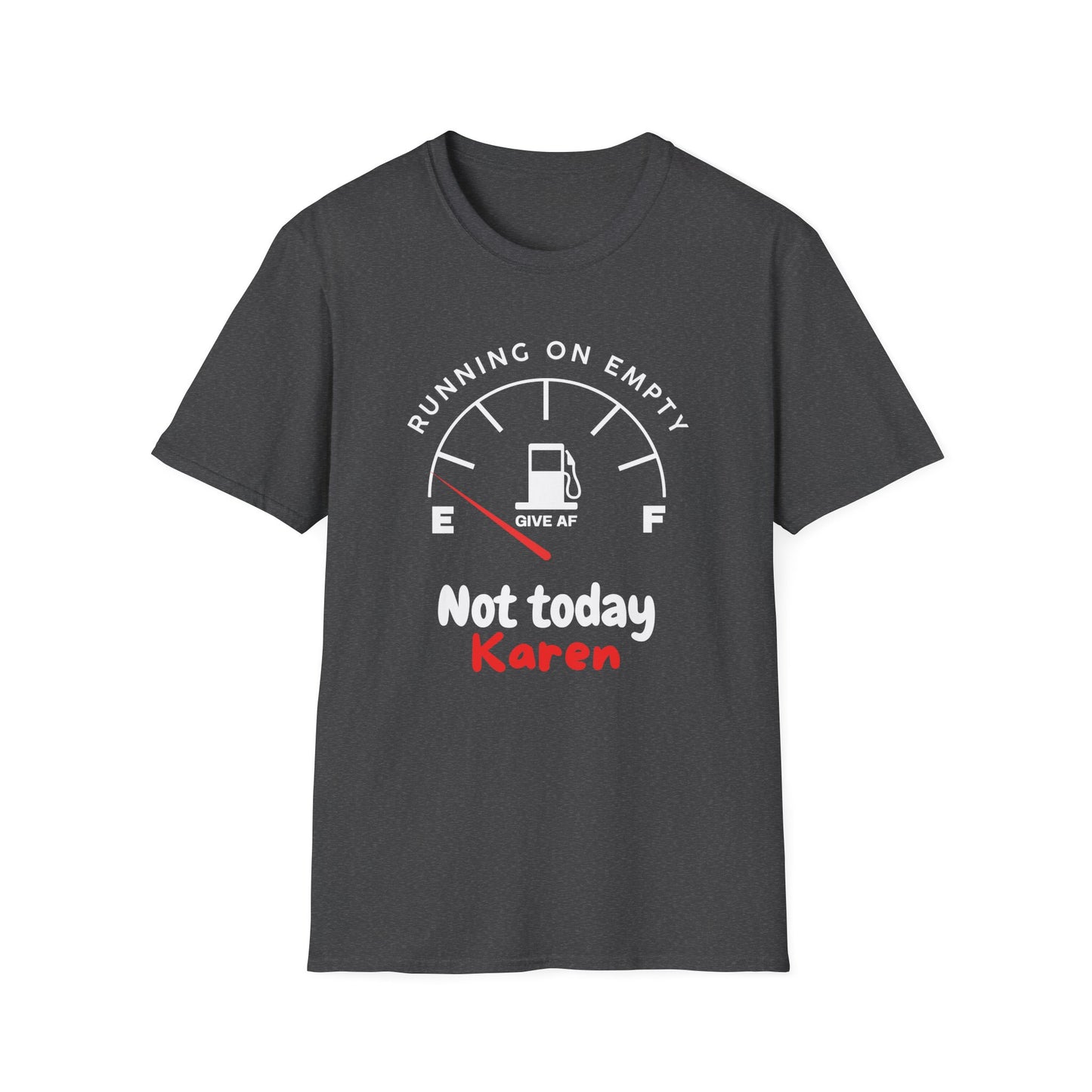 Not Today Karen... Running on Empty  – Chronic Illness Life