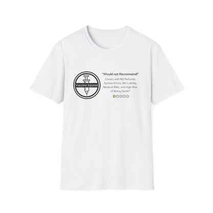 Would Not Recommend- Vaccine Injury Bold Truth Tee