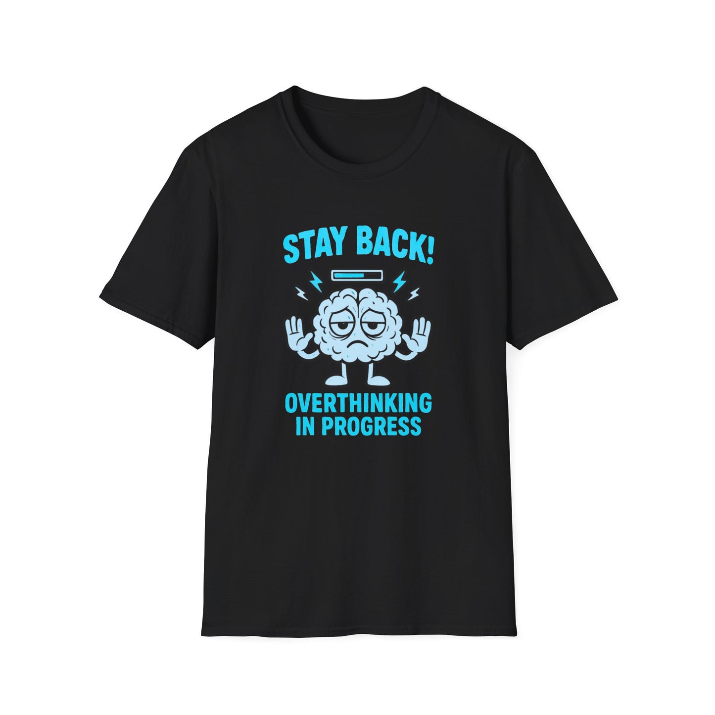 Stay Back – Overthinking in Progress Tee