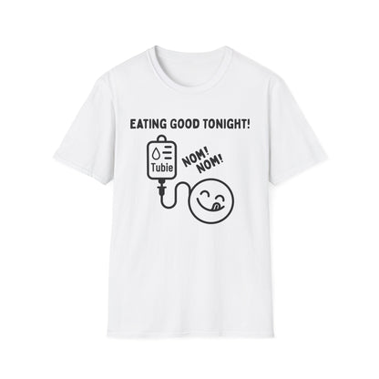 Eating Good Tonight – Tubie Humor Tee (Version 1)