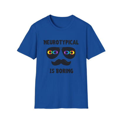 Neurodivergent Shirt – Neurotypical Is Boring Mustache Design