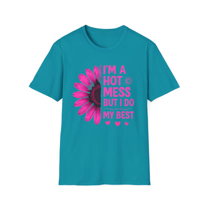 I'm a Hot Mess But I Do My Best Sunflower Tee (Pink)