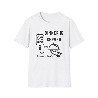 Dinner is Served- Gourmet by Gravity – Feeding Tube Humor Tee
