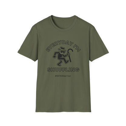 Everyday I'm Shuffling- Small Fiber Neuropathy Warrior Shirt