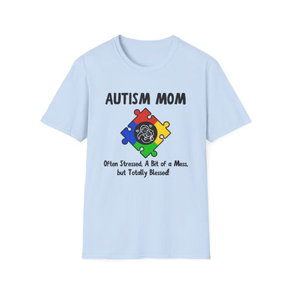 Autism Mom Shirt – Often Stressed, A Bit of a Mess, Totally Blessed!
