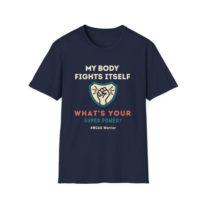 My Body Fights Itself - What's Your Super Power? - MCAS Warrior Tee