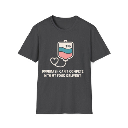 DoorDash can't Compete with my Food Delivery- Funny TPN Tee