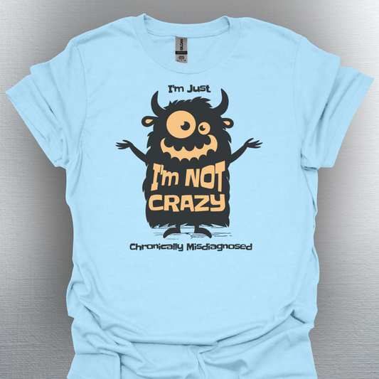 Funny Monster Chronic Illness Misdiagnosis Tee