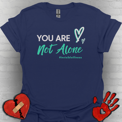 You Are Not Alone Tee – Invisible Illness Awareness Shirt