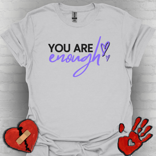 You Are Enough Tee – Self Love Shirt