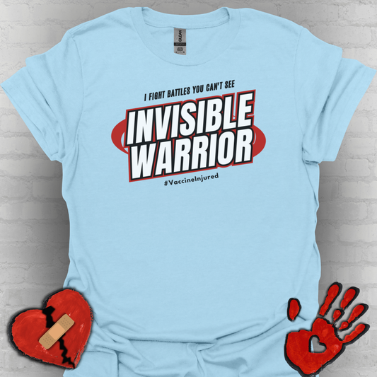 Vaccine Injured- Invisible Warriors Fighting Battles Shirt- Red Design