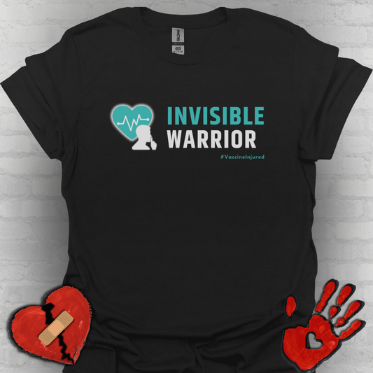 Vaccine Injury Invisible Warrior- Teal Design Shirt