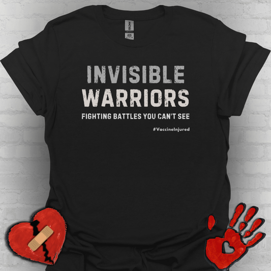 Vaccine Injured Invisible Warrior- Fighting Battles You Can't See